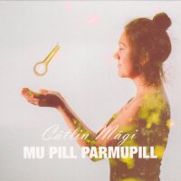 C&auml;tlin M&auml;gi - Mu Pill Parmupill
