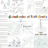 Robb Storar - Guimbardes et Tutti Bruits